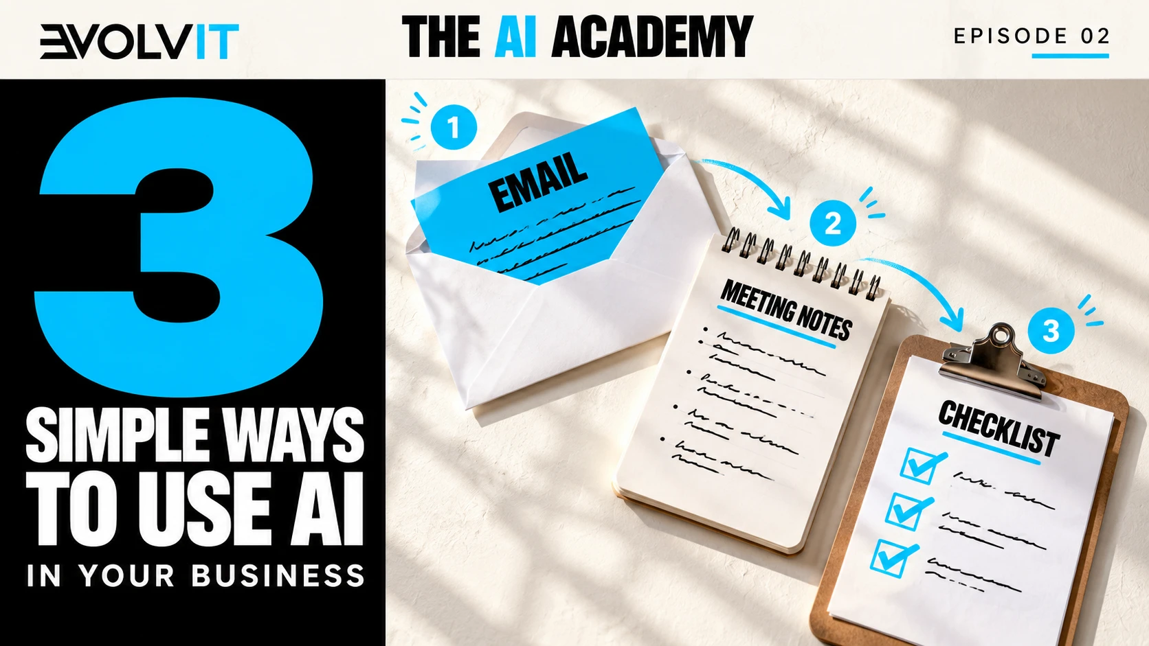 Episode 2: Three simple ways to use AI in your business