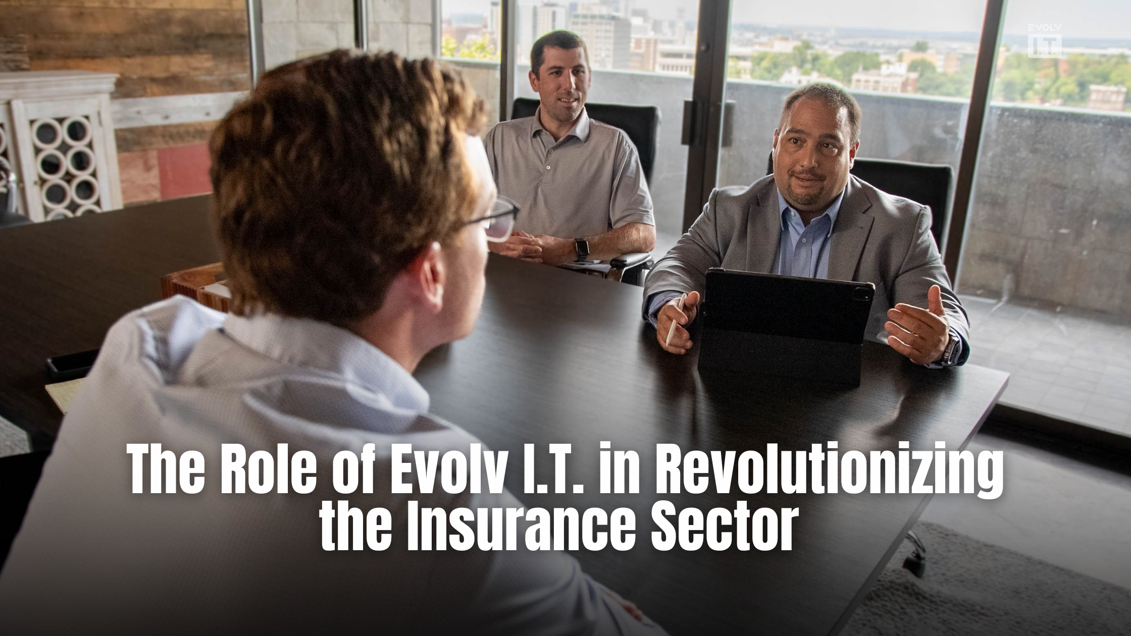 Insuring Tomorrow: The Role of Evolv I.T. in Revolutionizing the Insurance Sector 