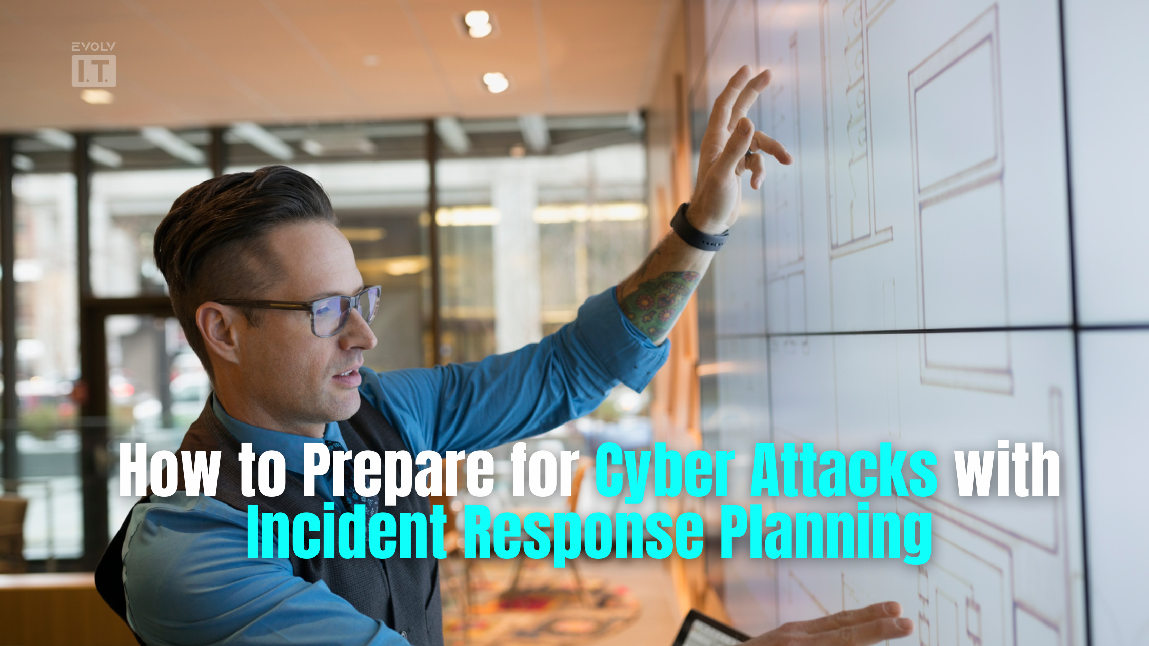 How to Prepare for Cyber Attacks with Incident Response Planning