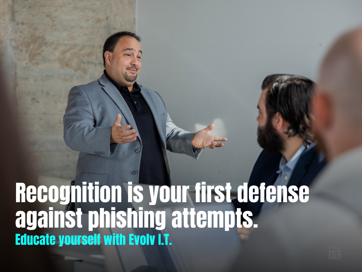 What do phishing emails look like? Evolv I.T. shares safety tips.